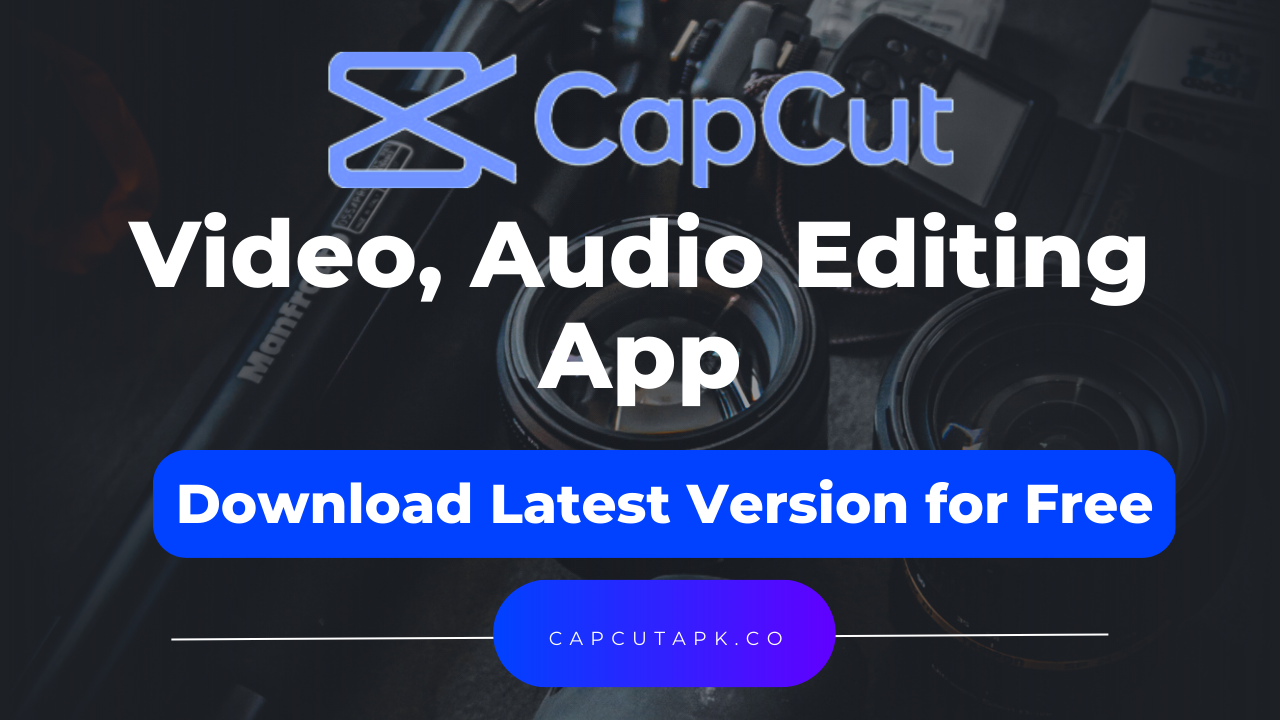 Capcutapk Latest Version